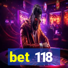 bet 118